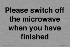 Please switch off the microwave when you have finished
